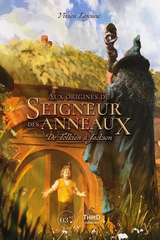 Aux origines du Seigneur des Anneaux : de Tolkien à Jackson