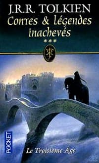 Contes et légendes inachevés, tome 3 - Le Troisième Âge