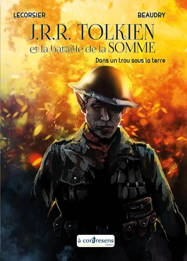 J.R.R. Tolkien et la bataille de la Somme : dans un trou, sous la terre