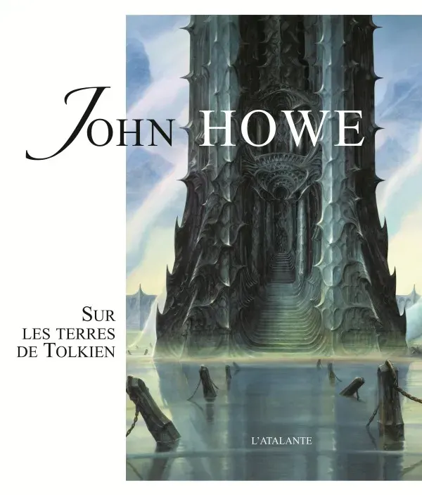 John Howe : sur les terres de Tolkien