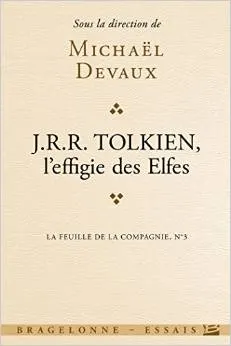 La Feuille de la Compagnie n° 3 : J.R.R. Tolkien, l'effigie des Elfes