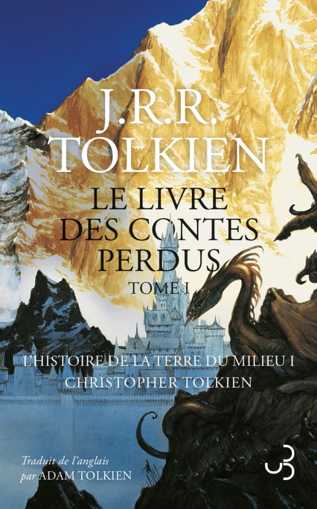 Le Livre des contes perdus, tome I - Histoire de la Terre du Milieu, volume 1
