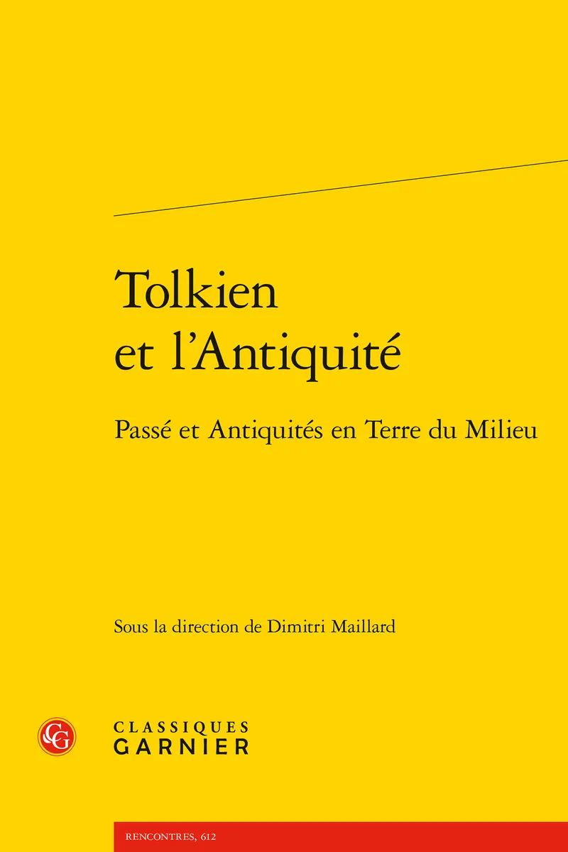 Tolkien et l'Antiquité : passé et antiquités en Terre du Milieu