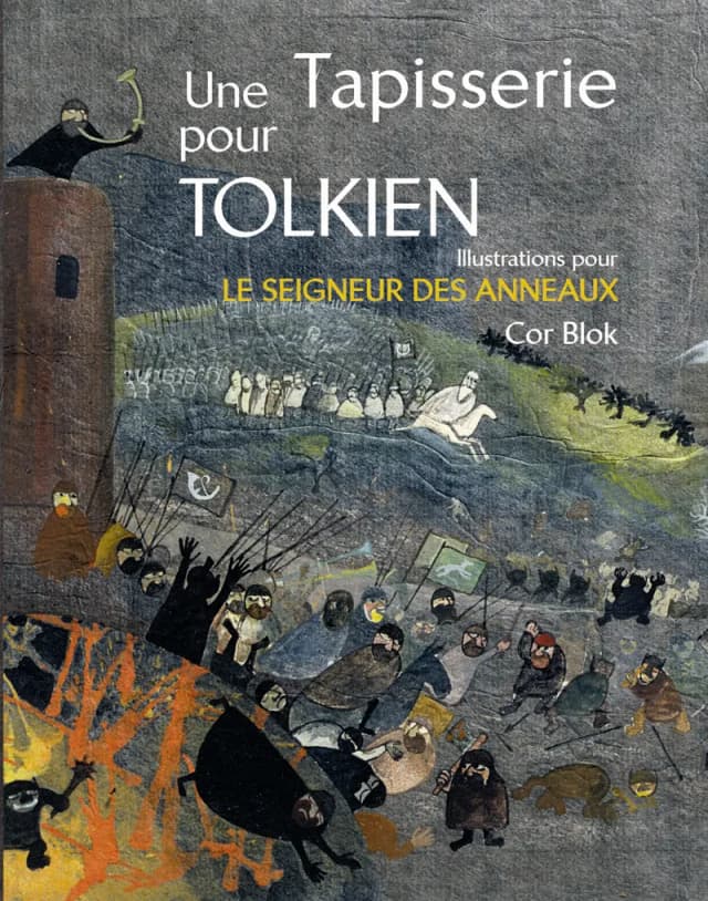 Une tapisserie pour Tolkien : illustrations pour Le Seigneur des Anneaux