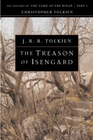 The Treason of Isengard - The History of Middle-earth, volume 7
