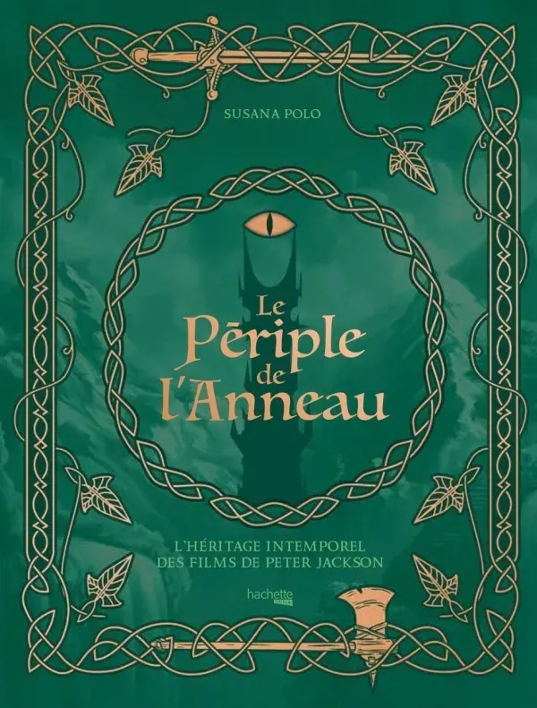 Le Périple de l'Anneau : l'héritage intemporel des films de Peter Jackson, Relié