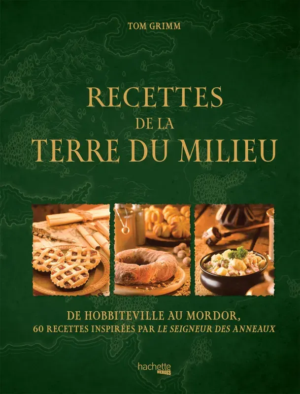 Recettes de la Terre du Milieu : de Hobbiteville au Mordor, Relié
