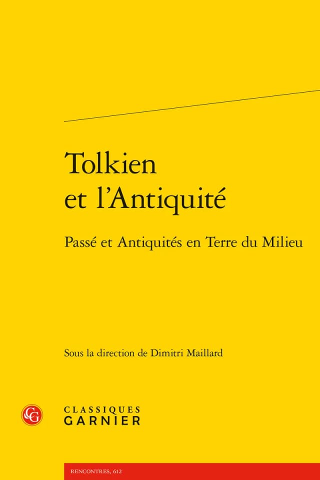 Tolkien et l'Antiquité : passé et antiquités en Terre du Milieu