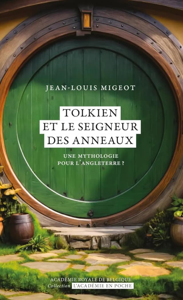 Tolkien et le Seigneur des Anneaux. Une mythologie pour l'Angleterre ?