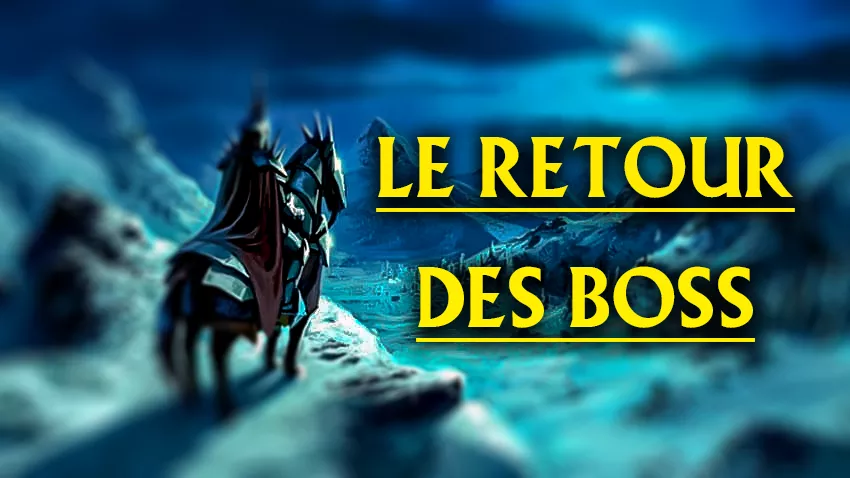 Le Retour des BOSS 👑