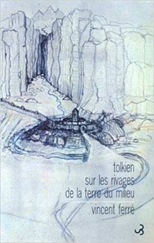 Tolkien sur les rivages de la Terre du Milieu
