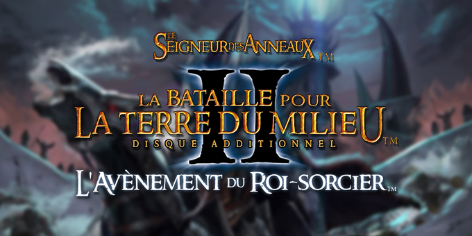 Le Seigneur des Anneaux : La Bataille pour la Terre du Milieu II : L'Avènement du Roi-Sorcier